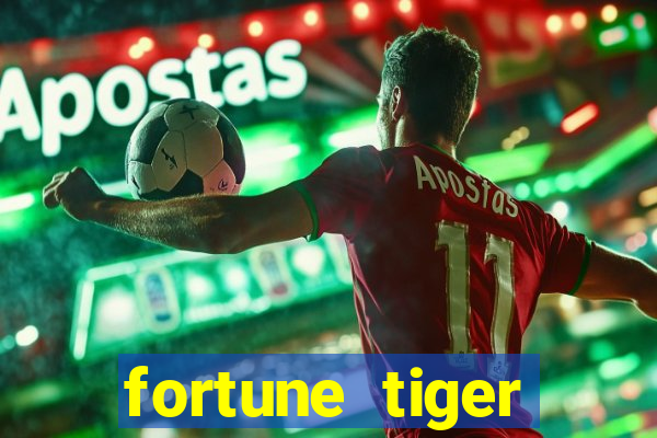 fortune tiger aposta de 1 real